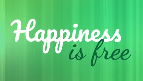 Animation-of-happiness-is-free-with-green-stripe-backdrop--