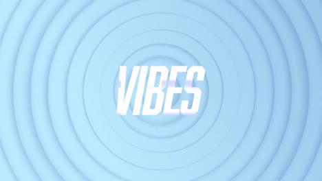 Animation-of-vibes-text-in-white,-distorting-over-blue-concentric-circles