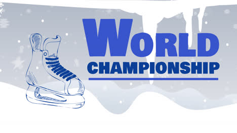 Animación-Del-Texto-Del-Campeonato-Mundial-En-Azul-Sobre-Una-Ilustración-De-Un-Patín-De-Hockey-Sobre-Hielo-Y-Nieve-Cayendo