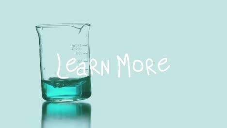 Animation-of-learn-more-text-over-beaker-with-liquid