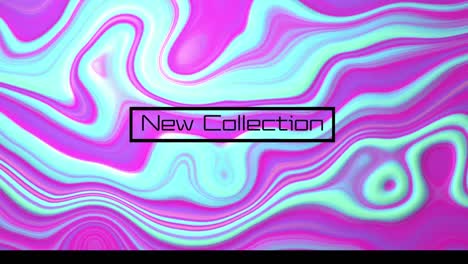Animation-of-new-collection-text-over-pink-liquid-background