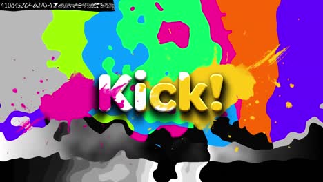 Animation-of-kick-text-in-white-with-paint-splatters-over-distorted-colour-bars
