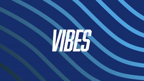 Animation-of-vibes-text-in-white-over-blue-curved-stripes-on-blue-background