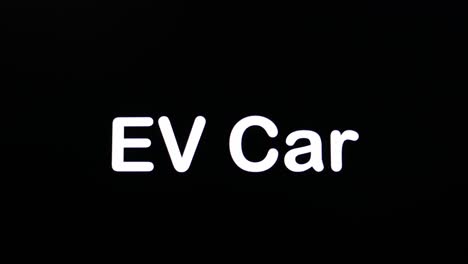 Auf-Schwarzem-Bildschirm-Geschriebener-Text-Mit-Dem-Wort-„ev-Car“-In-Weiß