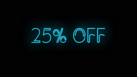 Flashing-neon-25%-OFF-teal-color-sign-on-black-background-on-and-off-with-flicker