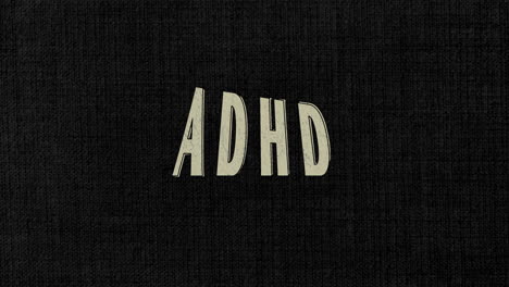 TDAH-Animación-De-Texto-Dinámico-Inquieto-Sobre-Fondo-Negro-Como-Un-Trastorno-De-Hiperactividad---Trastorno-De-Hiperactividad-Y-Déficit-De-Atención