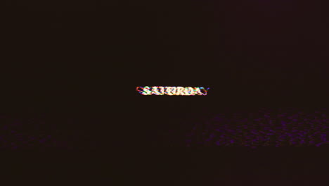 Saturday-in-white-text-vibrates-and-spreads-from-glitching-effect