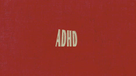 ADHS-Unruhige-Dynamische-Textanimation-Auf-Rotem-Hintergrund-Wie-Eine-Hyperaktivitätsstörung---Aufmerksamkeitsdefizit-Hyperaktivitätsstörung