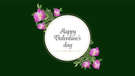 Animation-of-happy-valentine's-day-text-with-flowers-in-circle-shape-on-green-background