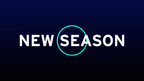Animation-of-new-season-text-over-blue-circle-on-black-background