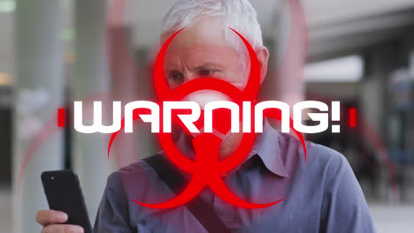Animation-of-text-warning-with-biohazard-symbol,-over-man-in-face-mask-using-smartphone-in-street
