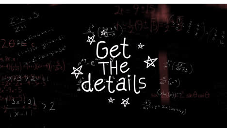 Animation-of-get-the-details-over-black-background-with-math-formulas