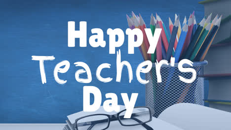 Animation-of-happy-teacher's-day-text-over-school-items-on-blue-background