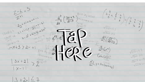 Animation-of-tap-here-over-white-background-with-math-formulas