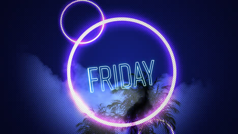 Animation-of-friday-text-in-blue-neon-with-pink-neon-circles-over-palm-tree-on-blue-sky