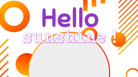 Animation-of-hello-sunshine-text-over-abstract-shapes-on-white-background