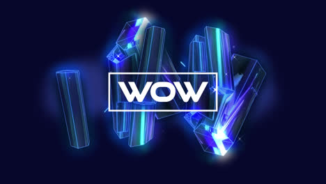 Animation-of-wow-text-over-3d-glowing-moving-shapes