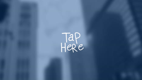 Animation-of-tap-here-text-over-blurred-background