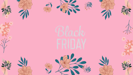Animation-of-black-friday-text-over-flowers-on-pink-background