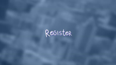 Animation-of-register-text-over-blurred-background
