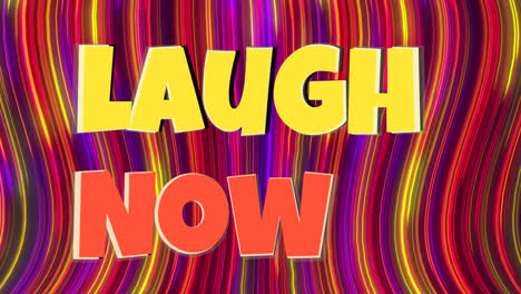 Animation-of-laugh-now-text-over-colourful-trails-on-black-background