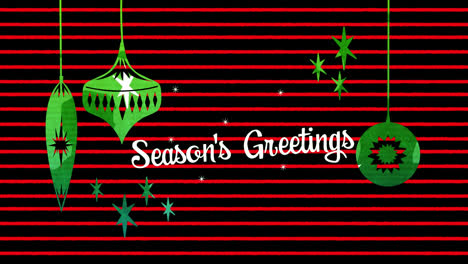Animation-of-christmas-greetings-over-christmas-green-baubles-decorations-and-red-stripes