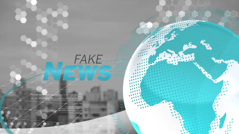 Animation-of-fake-news-text-over-globe-data-processing-and-cityscape
