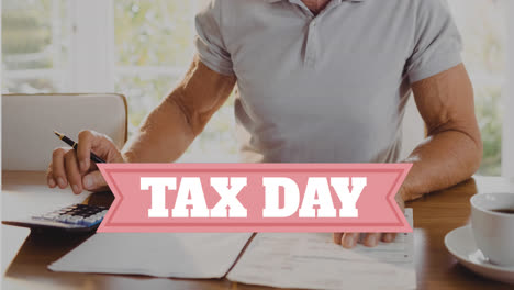 Animation-of-tax-day-text-over-caucasian-man-doing-paperwork