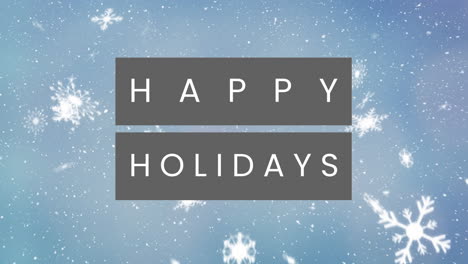 Animation-of-happy-holidays-text-banner-over-snowflakes-falling-against-blue-background