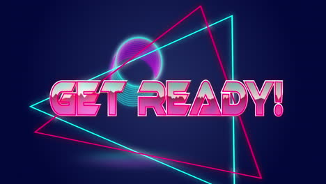 Animation-of-get-ready-text-in-pink-shiny-letters-over-pink-and-blue-neon-shapes-on-dark-background