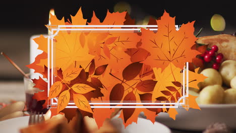 Animation-Eines-Weißen-Rahmens-Und-Herbstlaubs-Auf-Dem-Hintergrund-Des-Thanksgiving-Dinners