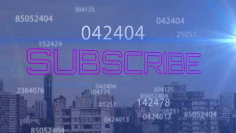 Animation-of-subscribe-text-and-numbers-over-cityscape