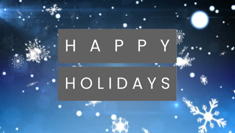 Animation-of-happy-holidays-text-banner-over-spots-of-light-and-snowflakes-against-blue-background