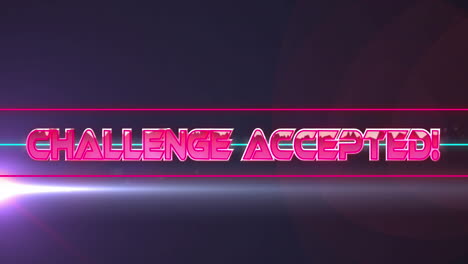 Animation-of-challenge-accepted-text-over-neon-banner-and-light-spot-against-black-background