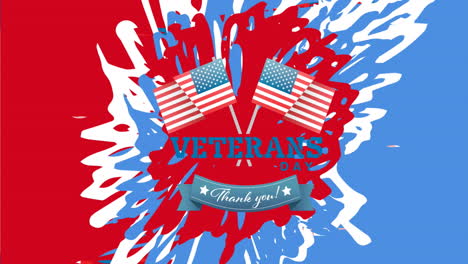 Animation-of-veterans,-thank-you-text-and-american-flags-over-red,-white-and-blue-paint-splashes