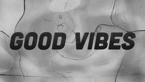 Animation-of-good-vibes-text-in-black-over-grey-liquid-background