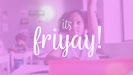 Animation-of-its-friyay-text,-lights-and-pink-tint-over-biracial-schoolgirl-raising-hand-in-class