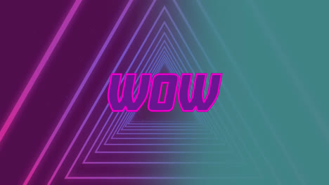 Animation-of-wow-pink-text-over-tunnel-of-glowing-triangles