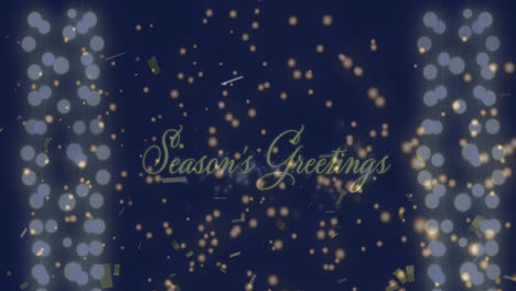 Animation-of-confetti-falling-and-light-spots-over-season's-greetings-text-on-black-background