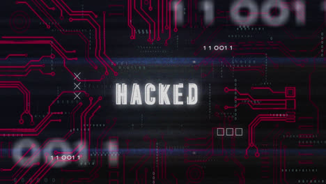 Animation-of-binary-codes-over-hacked-text-in-circuit-board-pattern-against-black-background