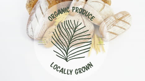 Animation-of-organic-produce-locally-grown-text-banner-against-close-up-of-variety-of-bread