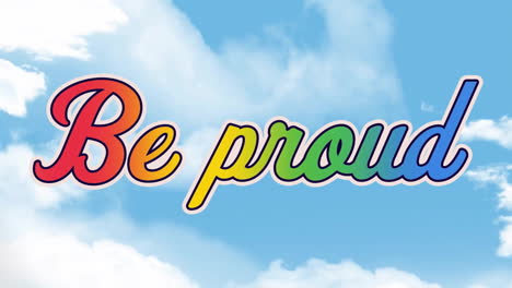 Animation-Eines-Mehrfarbigen-„Be-Proud“-Textes-über-Dichten-Wolken-Vor-Blauem-Hintergrund