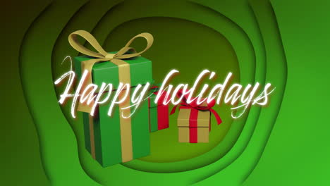 Animation-of-happy-holidays-text-over-gift-boxes-rotating-on-green-abstract-background