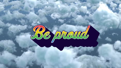 Animation-Eines-Mehrfarbigen-„Be-Proud“-Textes-über-Einer-Luftaufnahme-Dichter-Wolken-Am-Himmel