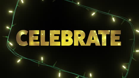 Animation-of-celebrate-text-and-fairy-lights-on-black-background