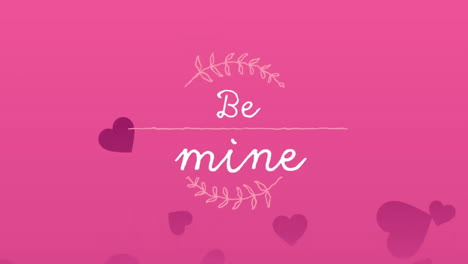 Animation-of-be-mine-text-between-leaves-and-flying-hearts-against-pink-background