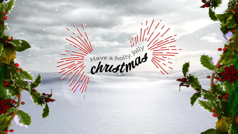 Animation-of-have-a-holly-jolly-christmas-text-and-snow-falling-over-winter-scenery