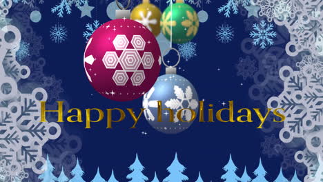 Animation-of-happy-holiday-text,-trees,-bauble-and-snowflakes-over-snowfall-against-blue-background