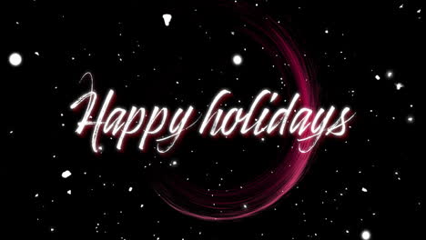 Animation-of-happy-holidays-text-and-circle-of-light-trail-on-black-background