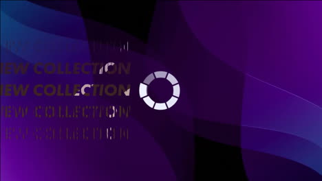 Animation-of-new-collection-text-and-loading-ring-on-dark-purple-and-black-background